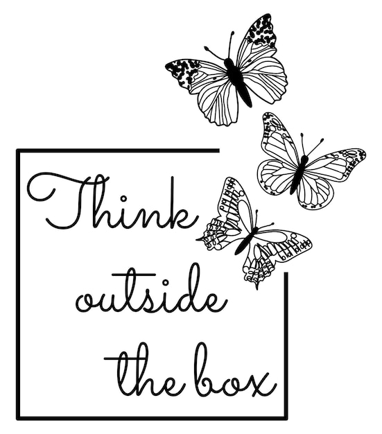 Think outside the box motivational quotes design