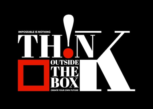 Think outside the box motivational quotes typography abstract design vector illustration