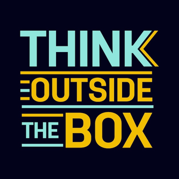 Think Outside The Box typography motivational quote design