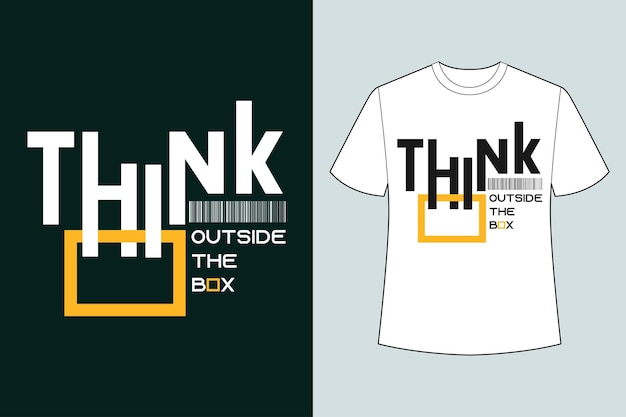 Think outside the box typography quotes tshirt