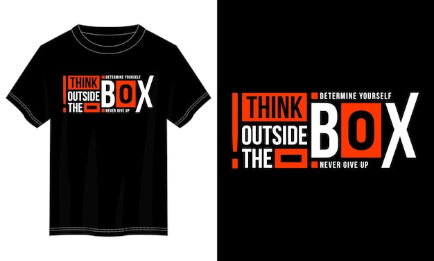 think outside the box typography t-shirt design for print