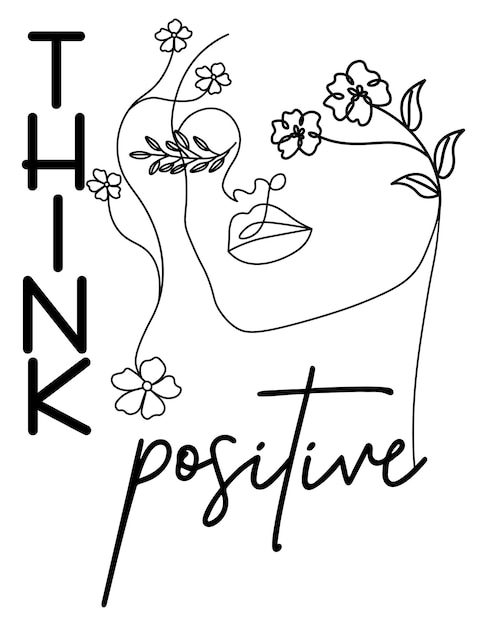 Think positive positive quotes design