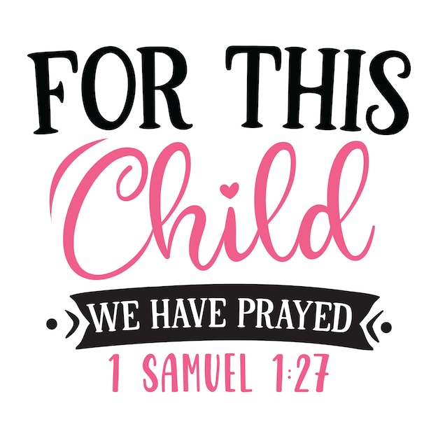 For This Child We Have Prayed