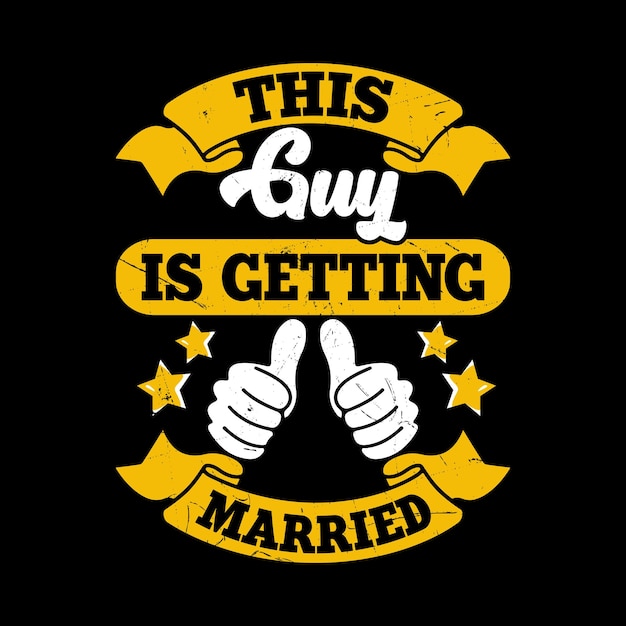 This Guy Is Getting Married Funny Retro Vintage Bachelor Party Tshirt Design