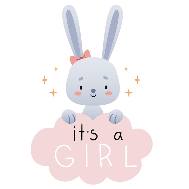 This is a girl. Cute bunny holding an inscription. Pastel colors, poster for a newborn.