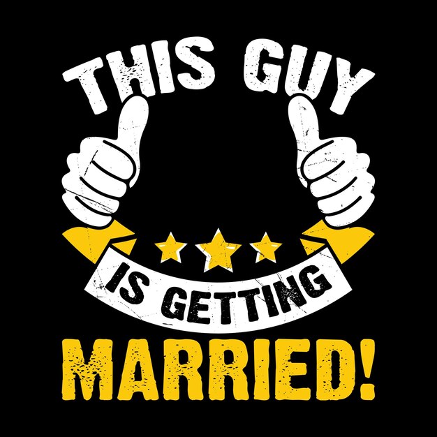 This Is Guy Is Getting Married Funny Retro Vintage Bachelor Party Tshirt Design