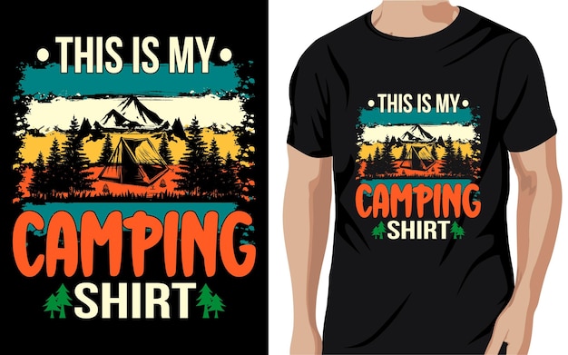 this is my camping shirt t-shirt, wild, typography, mountain vector - camping and adventure