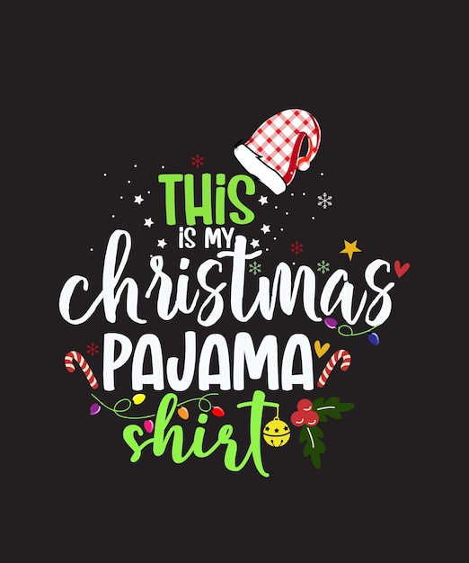 This Is My Christmas Pajama Shirt Funny Family celebration tshirt