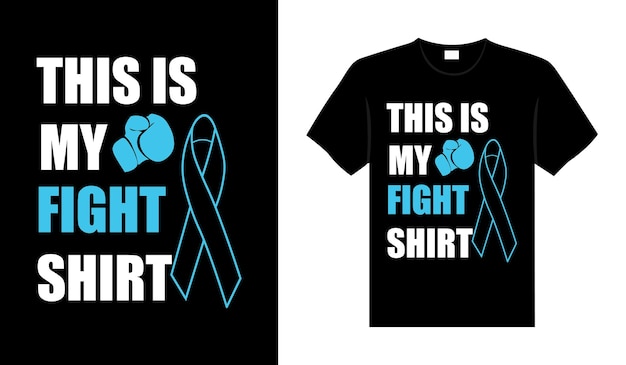 This Is My Fight Shirt Prostate Cancer T shirt design typography lettering merchandise design