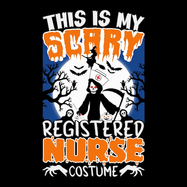 this is my scary registered nurse costume nurse t-shirt design, the vector file