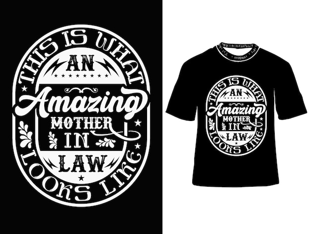 This is what an amazing Mother-in-law looks like T-Shirt Design, vintage typography vector