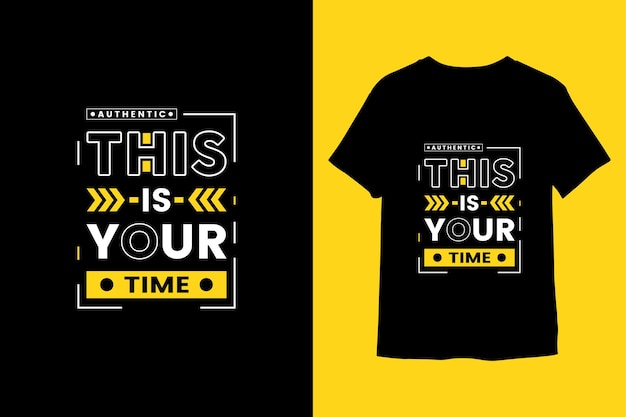 This is Your Time Tshirt Design