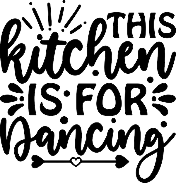 This Kitchen Is For Dancing