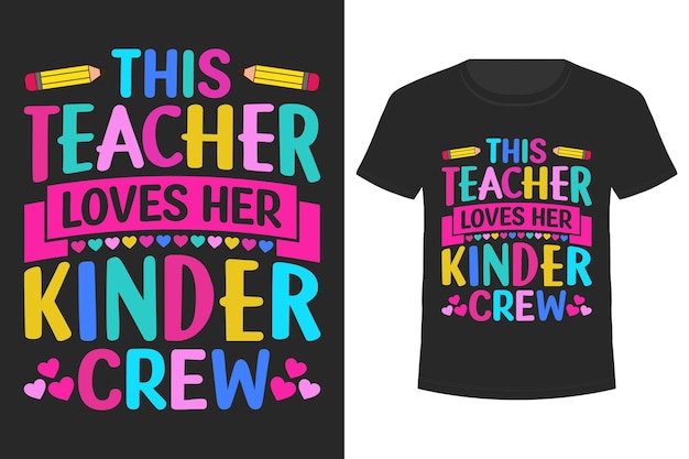 This Teacher Loves Her Kinder Crew Valentine T-shirt Design Vector