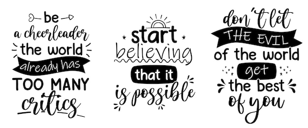 Three motivational lettering Fully editable and easy customization