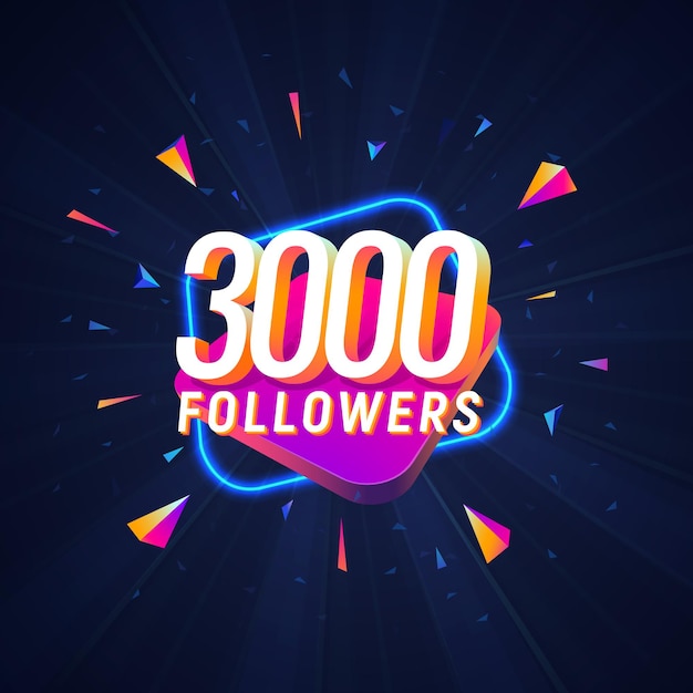 Three thousand followers celebration in social media