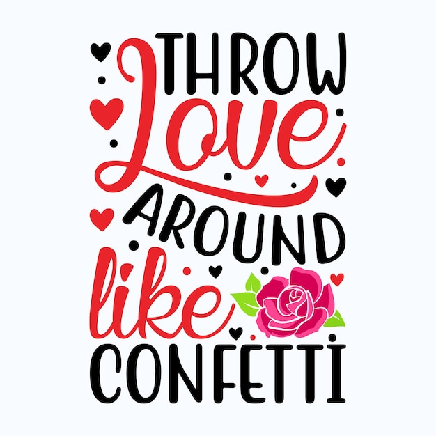 Throw-love-around-like-confetti