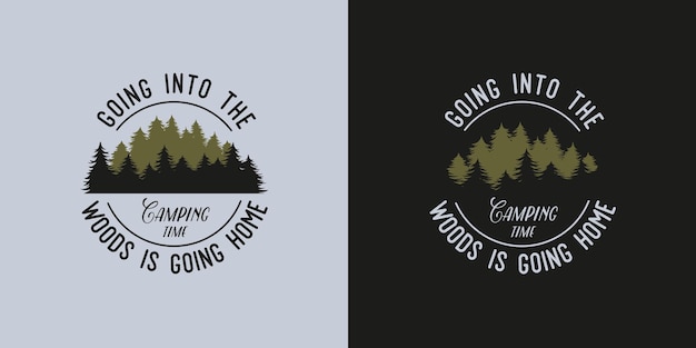 Timber hiking Forest camping for travel print