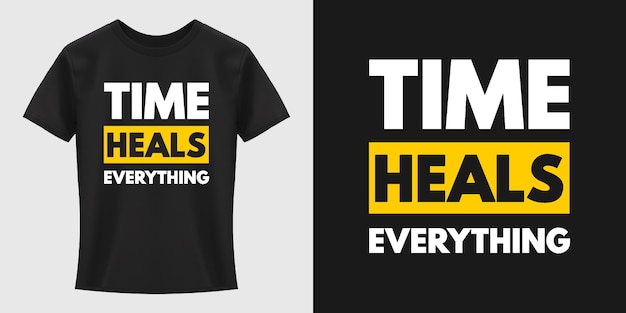 Time Heals Everything Typography T-Shirt Design