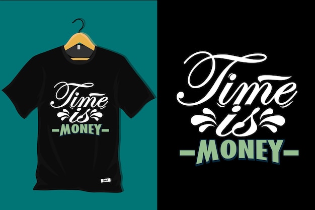 Time is Money T Shirt Design