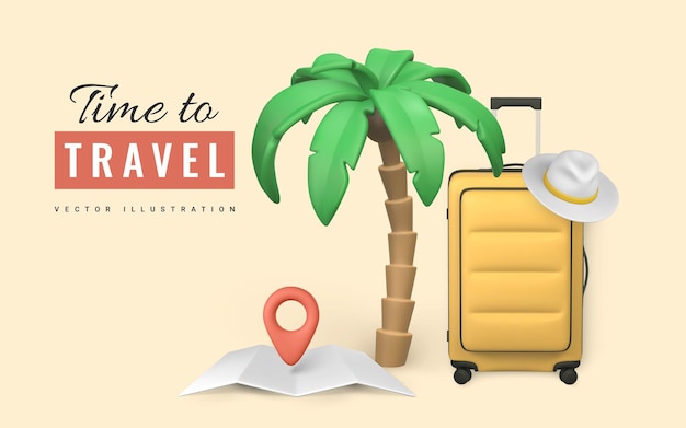 Time to travel promo banner design Summer 3d realistic render vector objects Tropical palm tree travel trolley bag with summer mens hat pin location and map Summer travel Vector illustration