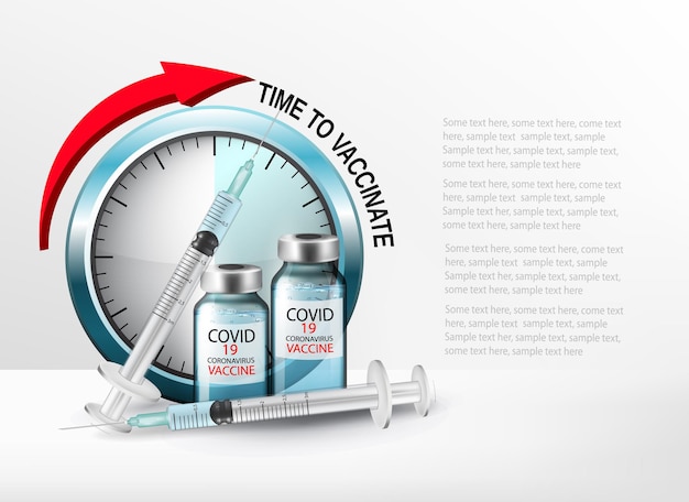 Time to vaccinate concept. Coronavirus vaccination poster.  Covid-19 corona virus vaccination with syringe injection tool for covid19 immunization treatment. Vector