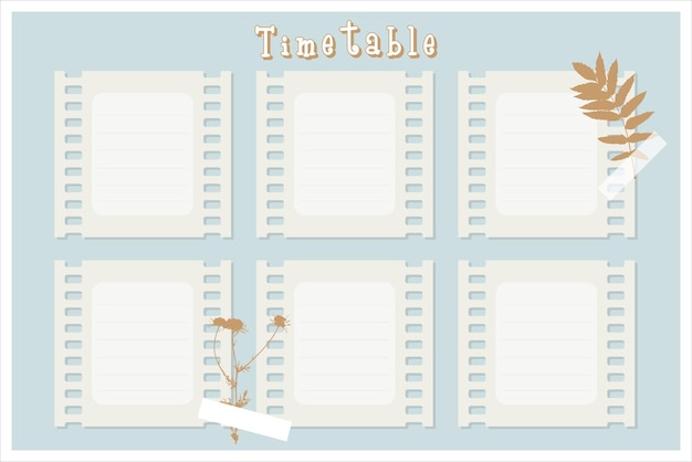 Timetable Class schedule, weekly calendar. Organizer information template, film, camomile, herbarium