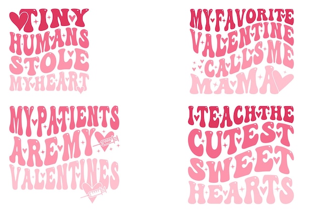 Vector tiny humans stole my heart my favorite valentine calls me mama my patients are my valentines