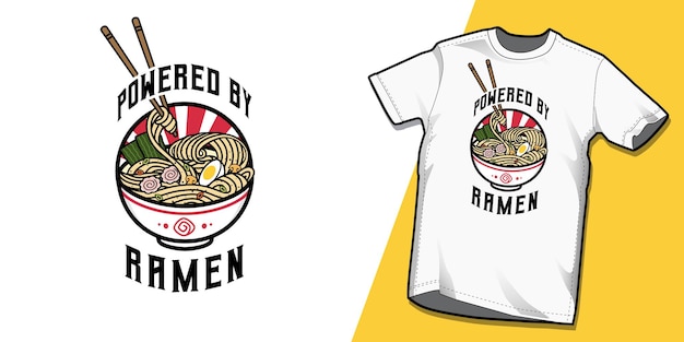 Title Powered by Ramen tshirt food quotes design