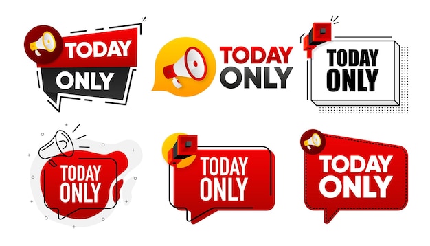 Today Only Megaphone label collection with text Marketing and promotion Vector Illustration