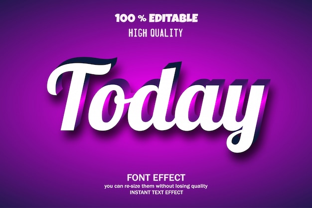 Today text, editable font effect