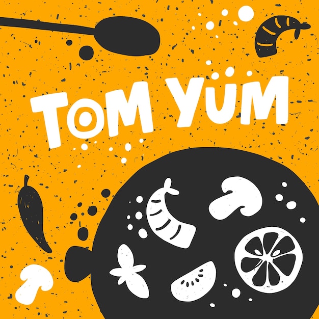 Tom yum hand drawn vector banner template. Spicy thai soup illustration with stylized lettering