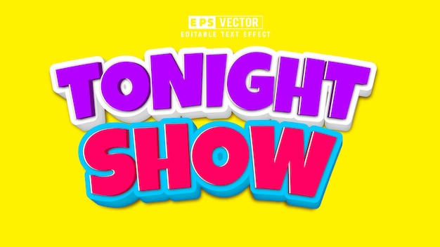 Tonight Show 3d Editable Text Effect Vector With Background