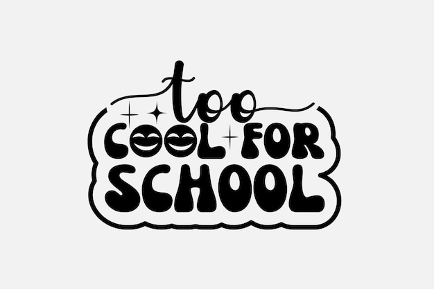 too cool for school svg