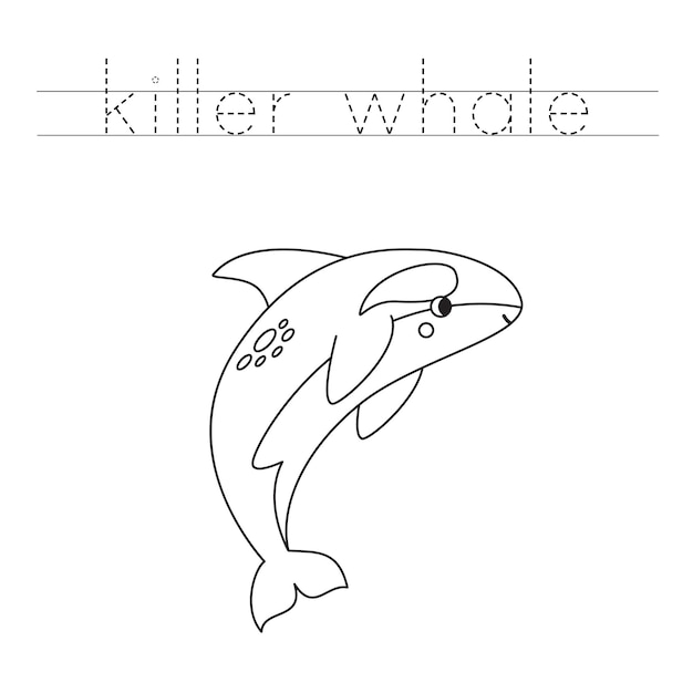 Trace the letters and color cartoon killer whale Handwriting practice for kids