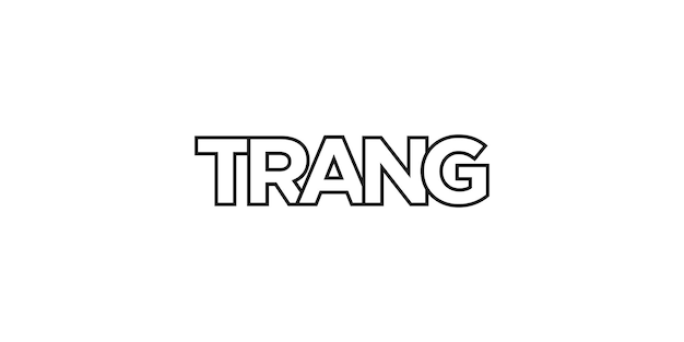 Trang in the Thailand emblem The design features a geometric style vector illustration with bold typography in a modern font The graphic slogan lettering