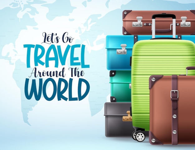 Travel around the world text vector design. Let's go travel typography in empty space with luggage,