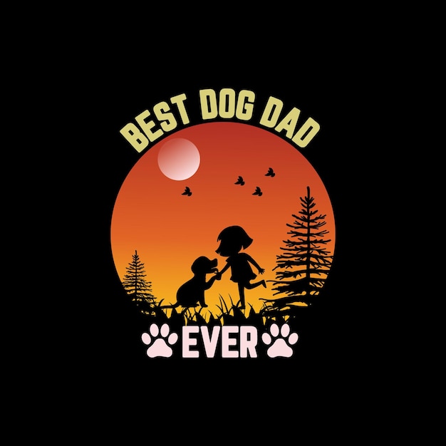 Trendy best dog dad ever t shirt design vector.