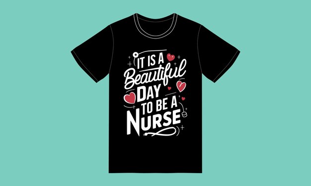 trendy nurse day typograqphy graphic tshirt design