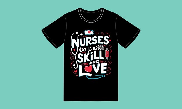 trendy nurse day typograqphy graphic tshirt design