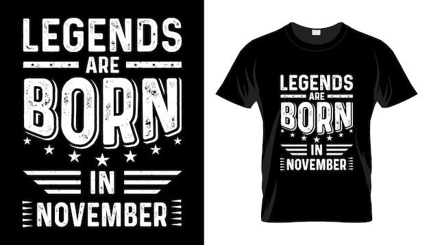 Trendy phrase legends are born in November, Legends Are Born quotes t shirt vector design