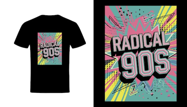 Vector trendy tshirt design with unique slogan radical 90s tshirt design for retro fashion lovers