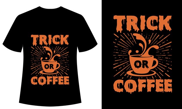 Trick Or Coffee Tshirt design, typography, Halloween, vector, print ready tshirt, vintage and retro