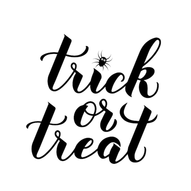 Trick or Treat Halloween quote calligraphy hand lettering isolated on white Easy to edit vector template for greeting card banner typography poster party invitation tshirt etc