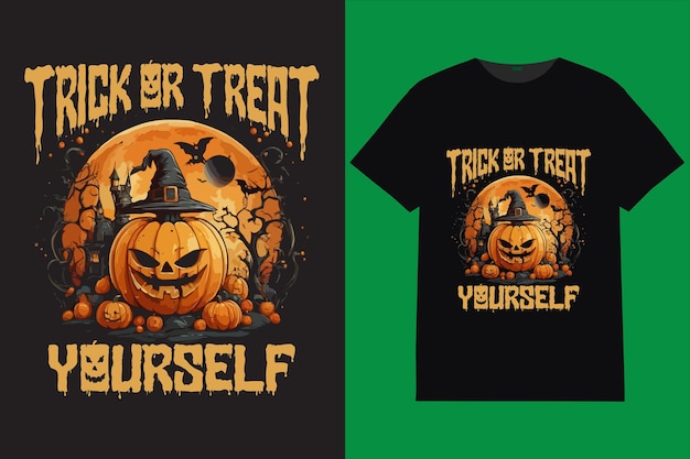 Trick or treat yourself Typography tshirt a vector design