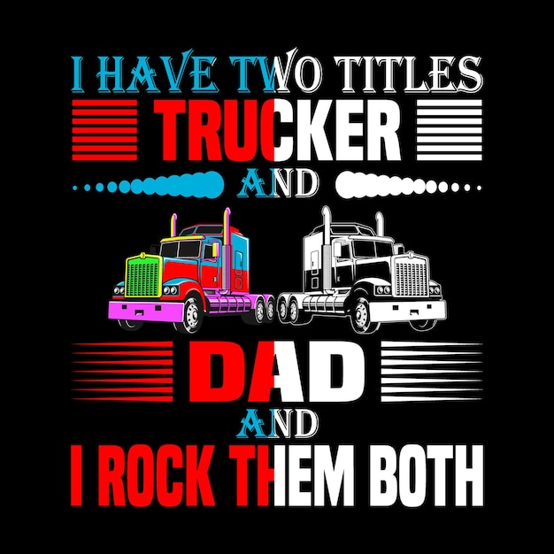 Vector trucker t-shirt design