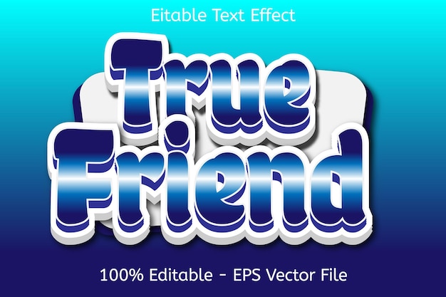 True Friend Editable Text Effect 3D Emboss Gradient style Design