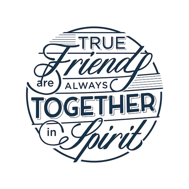 True Friends are Always Together in Spirit Friendship Quotes