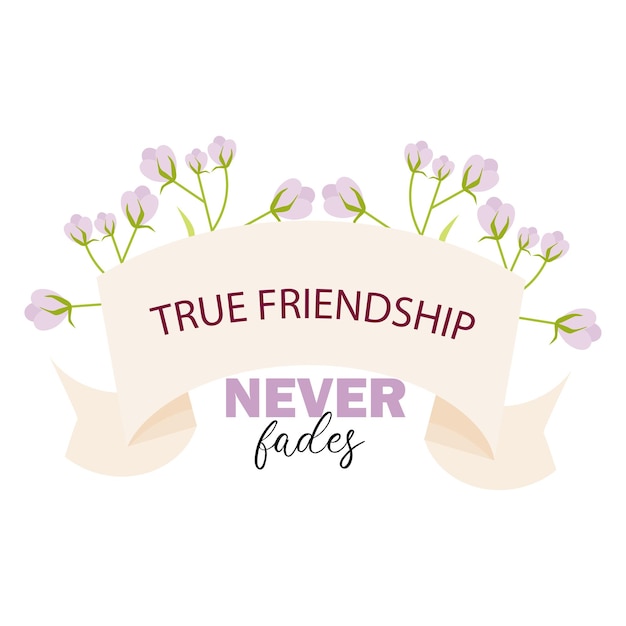 Vector true friendship never fades lettering for happy friendship day