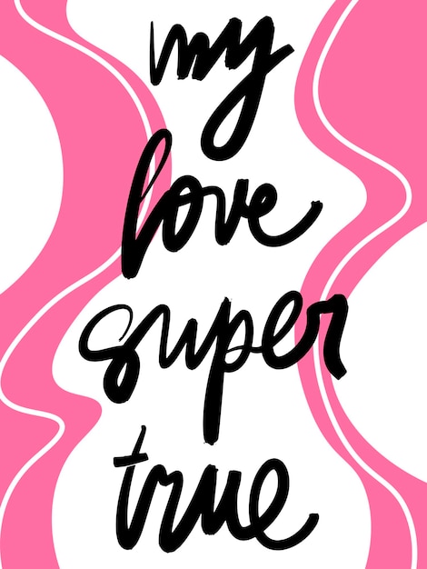 True love vector lettering. Romantic abstract card design.